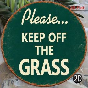 Vintage Please Do Not Step On Grass Round Yard Warning Sign (Option: Tin)